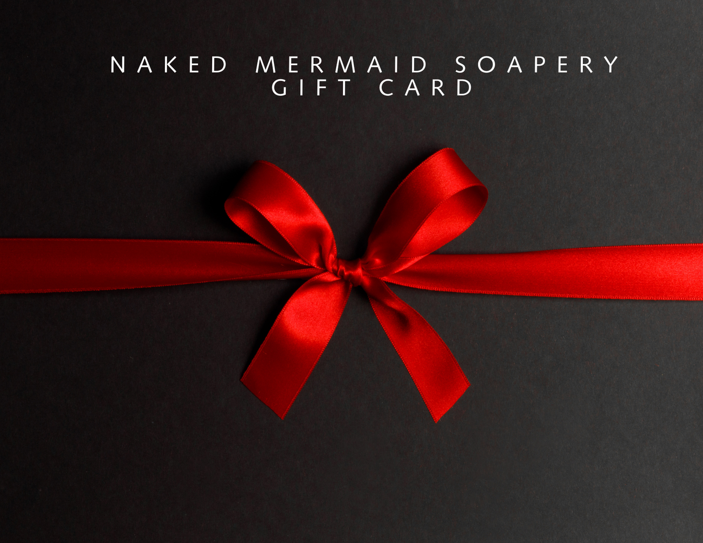 Naked Mermaid Soapery Gift Card