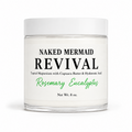 A clear glass jar of Naked Mermaid Revival Rosemary Eucalyptus topical magnesium cream with a white lid and white label, set against a plain white background.