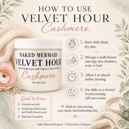 An informational product graphic for Naked Mermaid Velvet Hour Cashmere showing a white jar of topical magnesium butter, usage steps, good knowings, and care instructions on a soft cream background with floral and botanical illustrations.