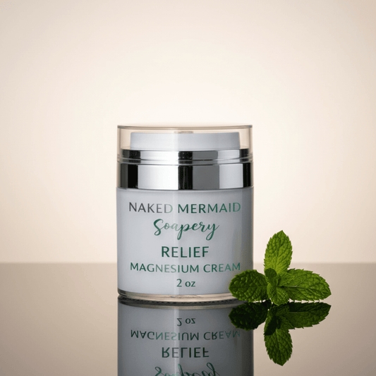 Relief Magnesium Cream - Naked Mermaid Soapery - Topical magnesium
