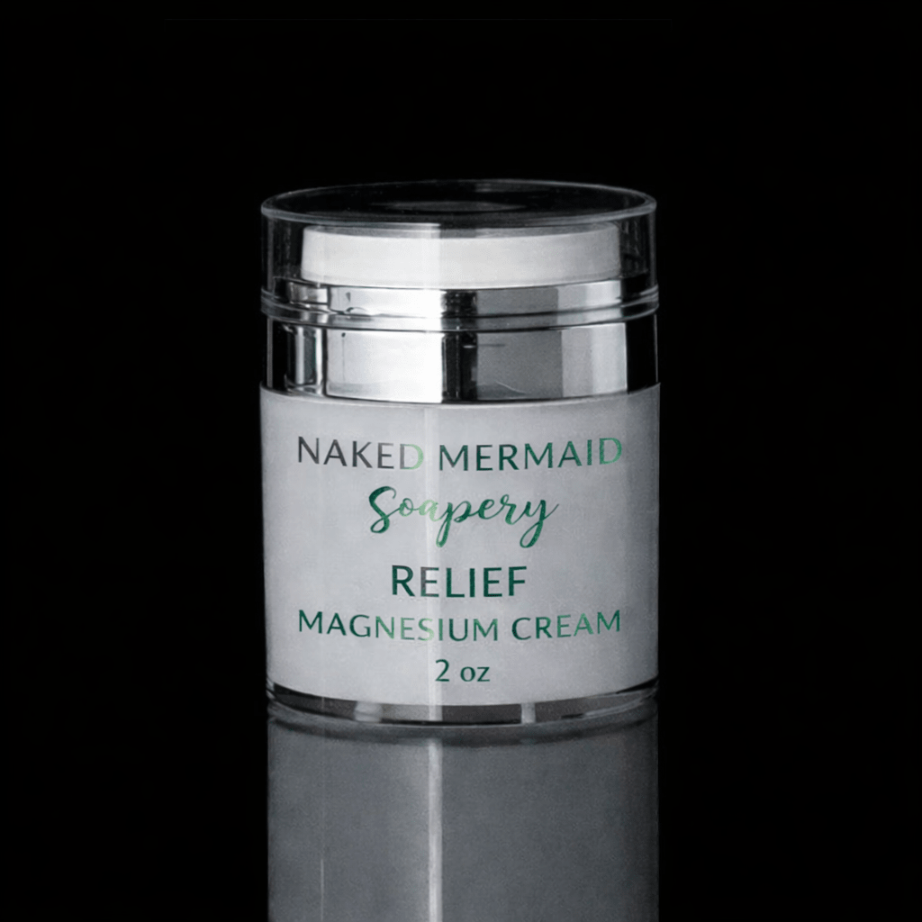Relief Magnesium Cream - Naked Mermaid Soapery - Topical magnesium